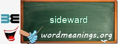 WordMeaning blackboard for sideward